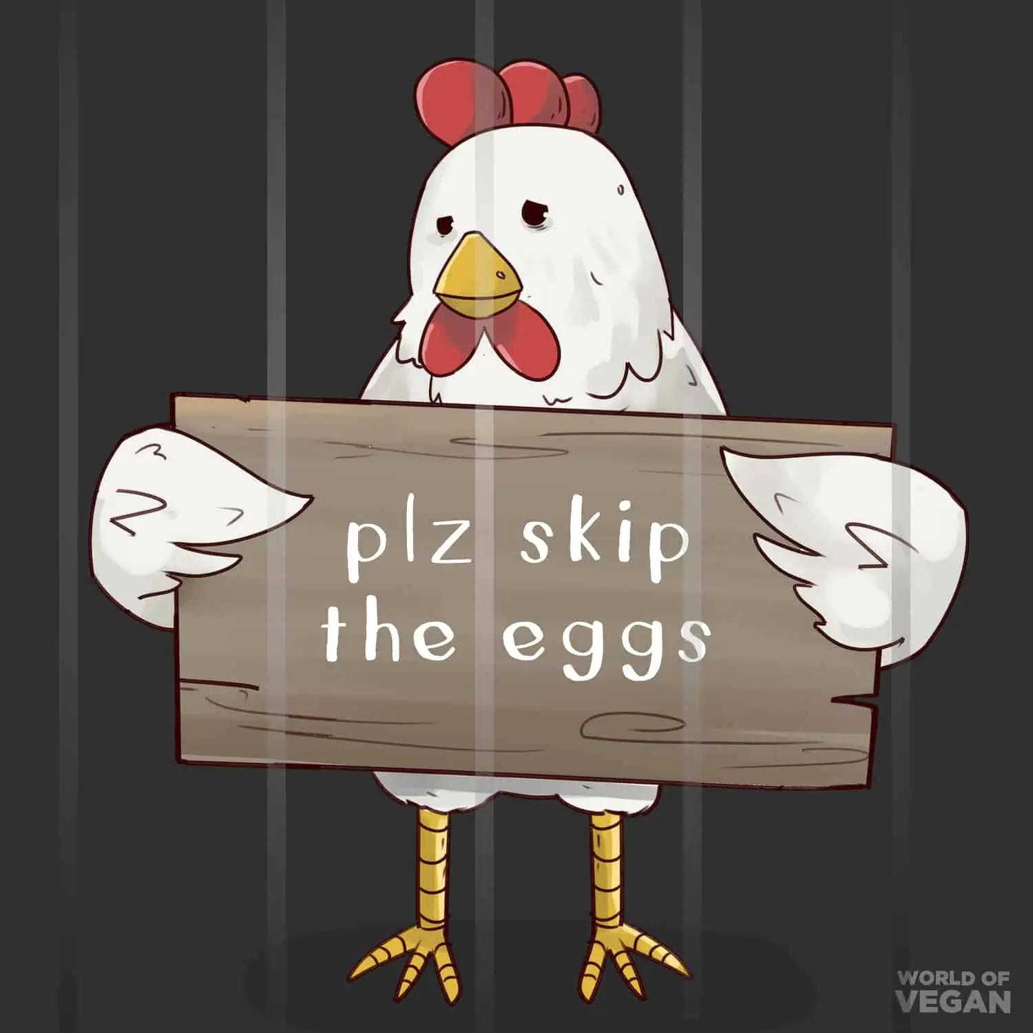chicken holding up a sign saying please skip the eggs vegan artwork
