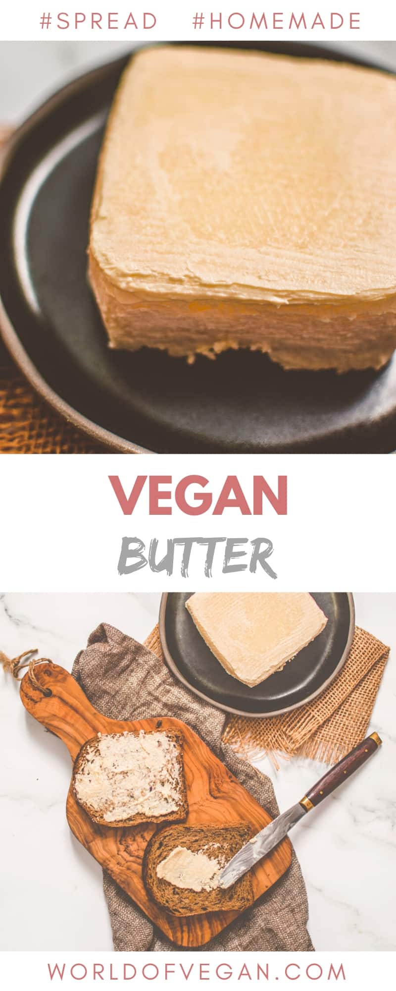 Homemade Vegan Butter | World of Vegan | #butter #margarine #vegan #spread #worldofvegan