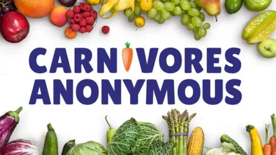 Carnivores Anonymous: A New Approach to Beating Meat and Dairy Addiction