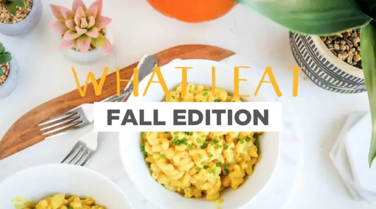 What I Eat As A Vegan | Fall Edition!