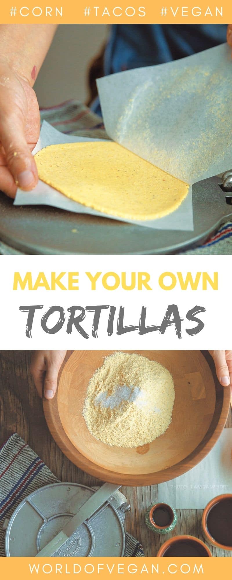 Homemade Corn Tortillas | DIY Mexican Tortillas | World of Vegan | #tortillas #corn #mexican #homemade #diy #tacos #worldofvegan