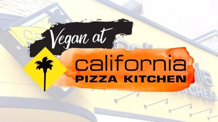 How to Order Vegan at CPK (California Pizza Kitchen)