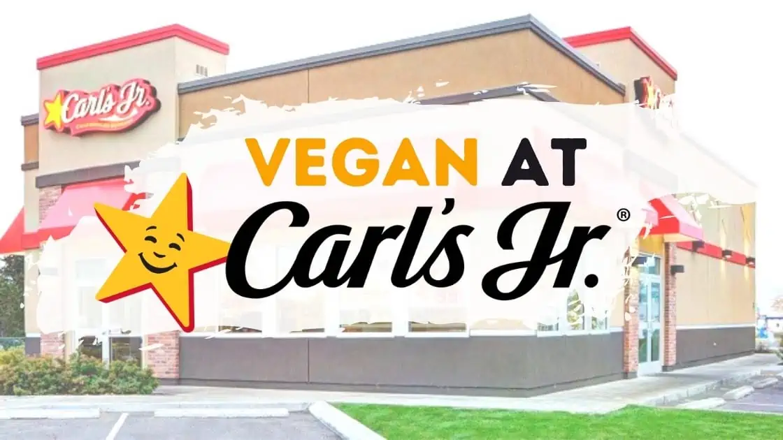 Carl’s Jr. Vegan Menu + How to Order the Beyond Star Veggie Burger