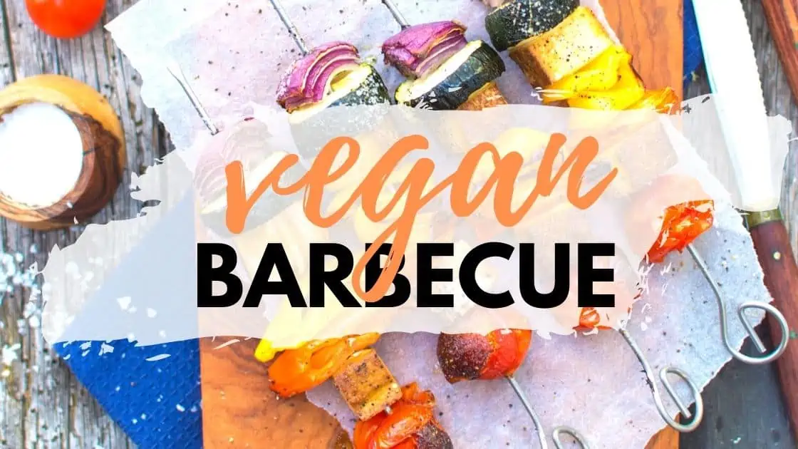 Summer Vegan Barbecue Recipes for the Grill