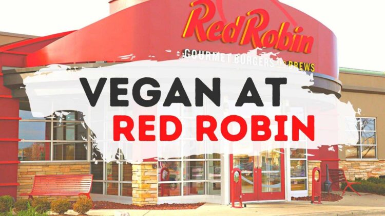 How to Order Vegan at Red Robin—Veggie Burger & Beyond