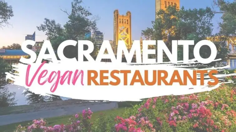 Vegan Food Sacramento: A Culinary Oasis for Plant-Based Delights