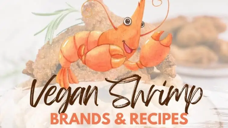 vegan shrimp guide with brands and recipes