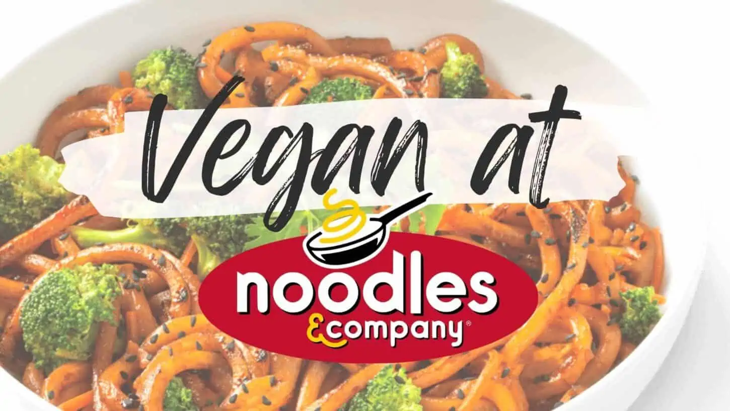 vegan at noodles and company vegetarian menu