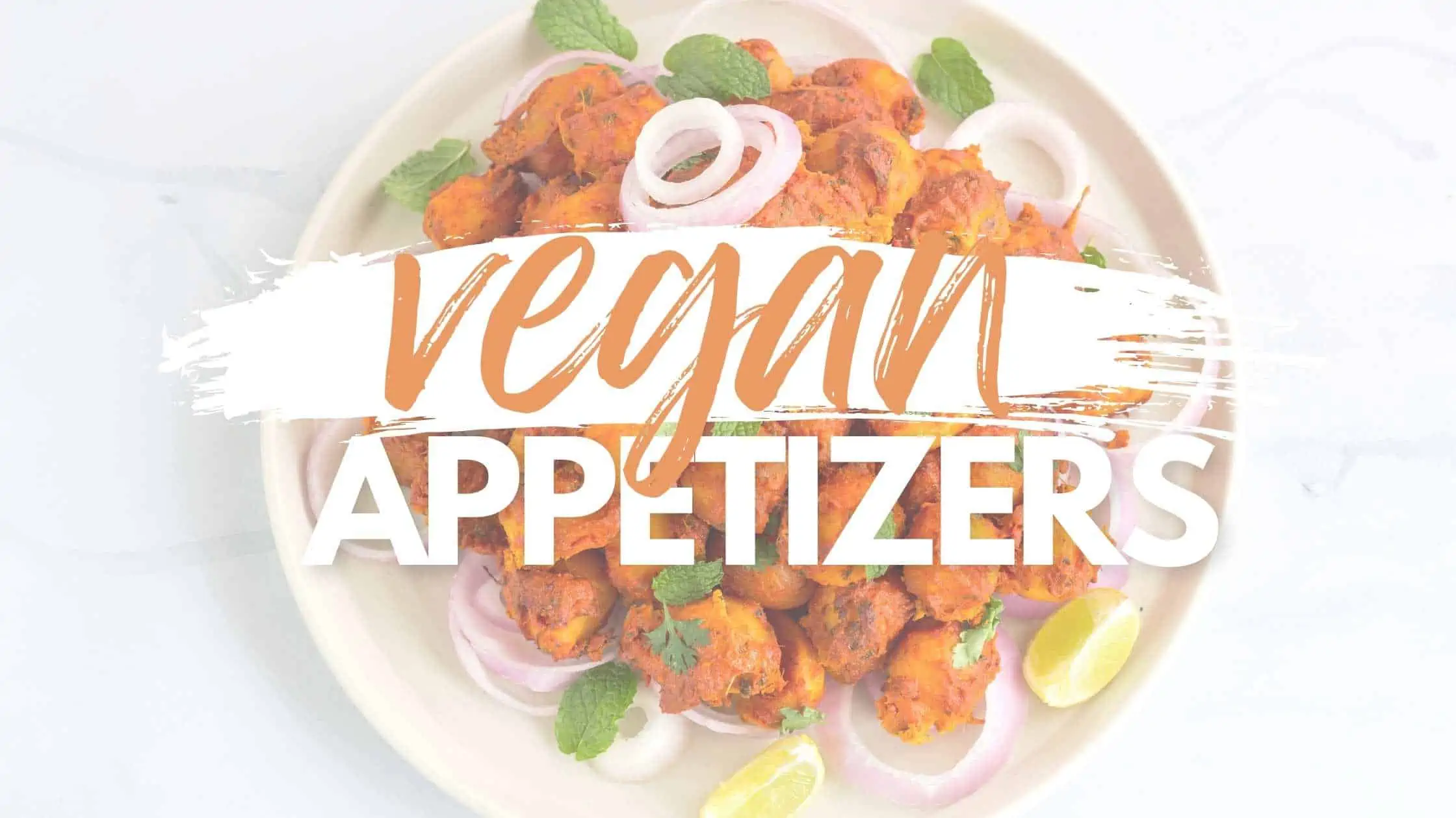 best vegan appetizers