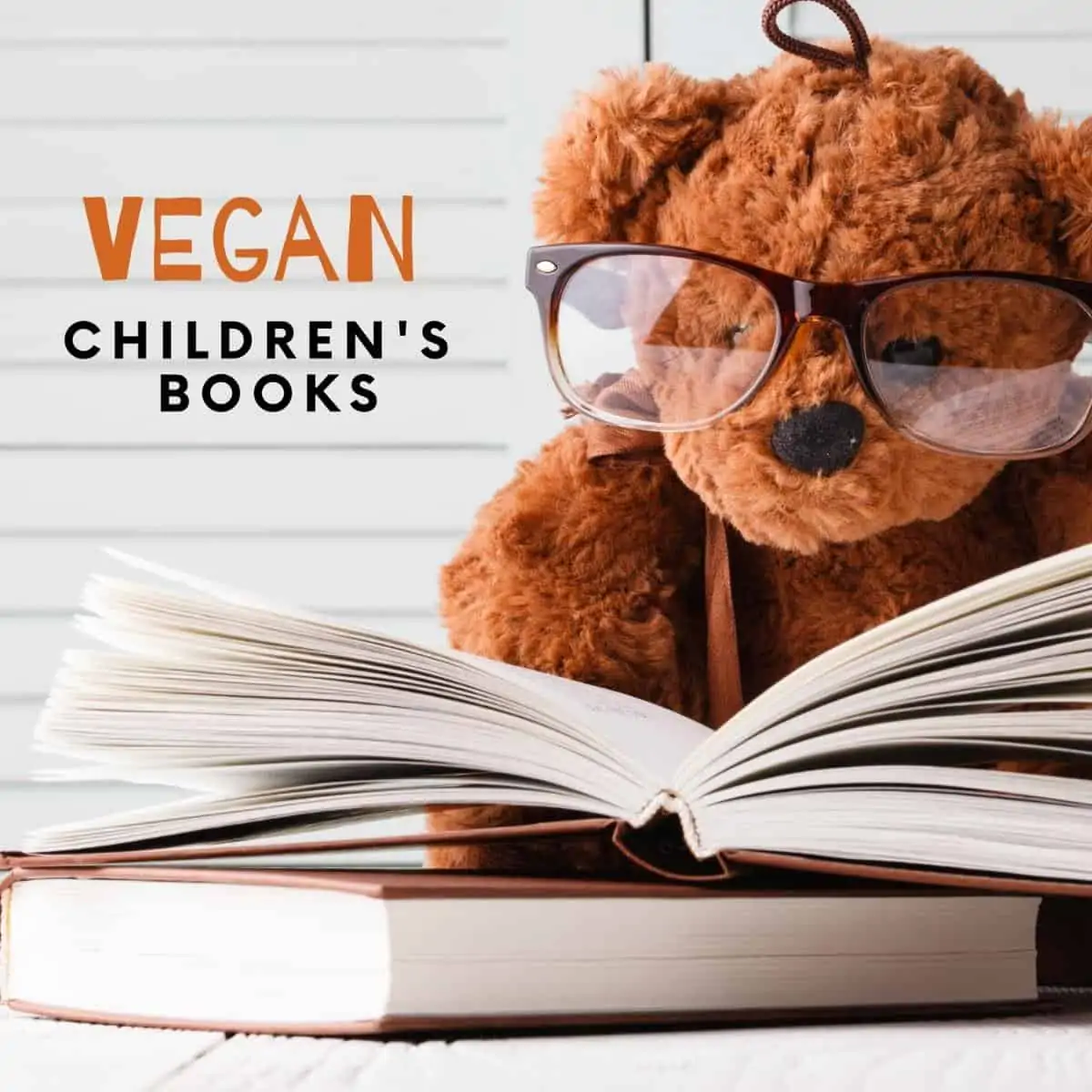 Vegan Kids Books — Children’s Books that Teach Kindness, Empathy, & Compassion