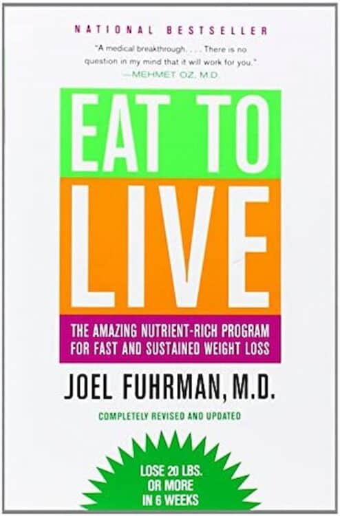 The book cover for Eat To Live by Joel Fuhrman, M.D.