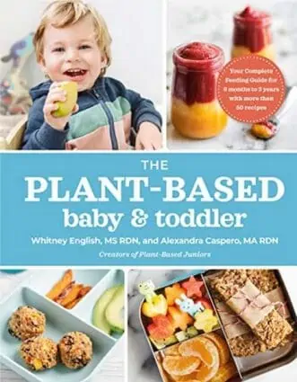 The book cover for The Plant-Based Baby and Toddler by Alexandra Caspero and Whitney English.