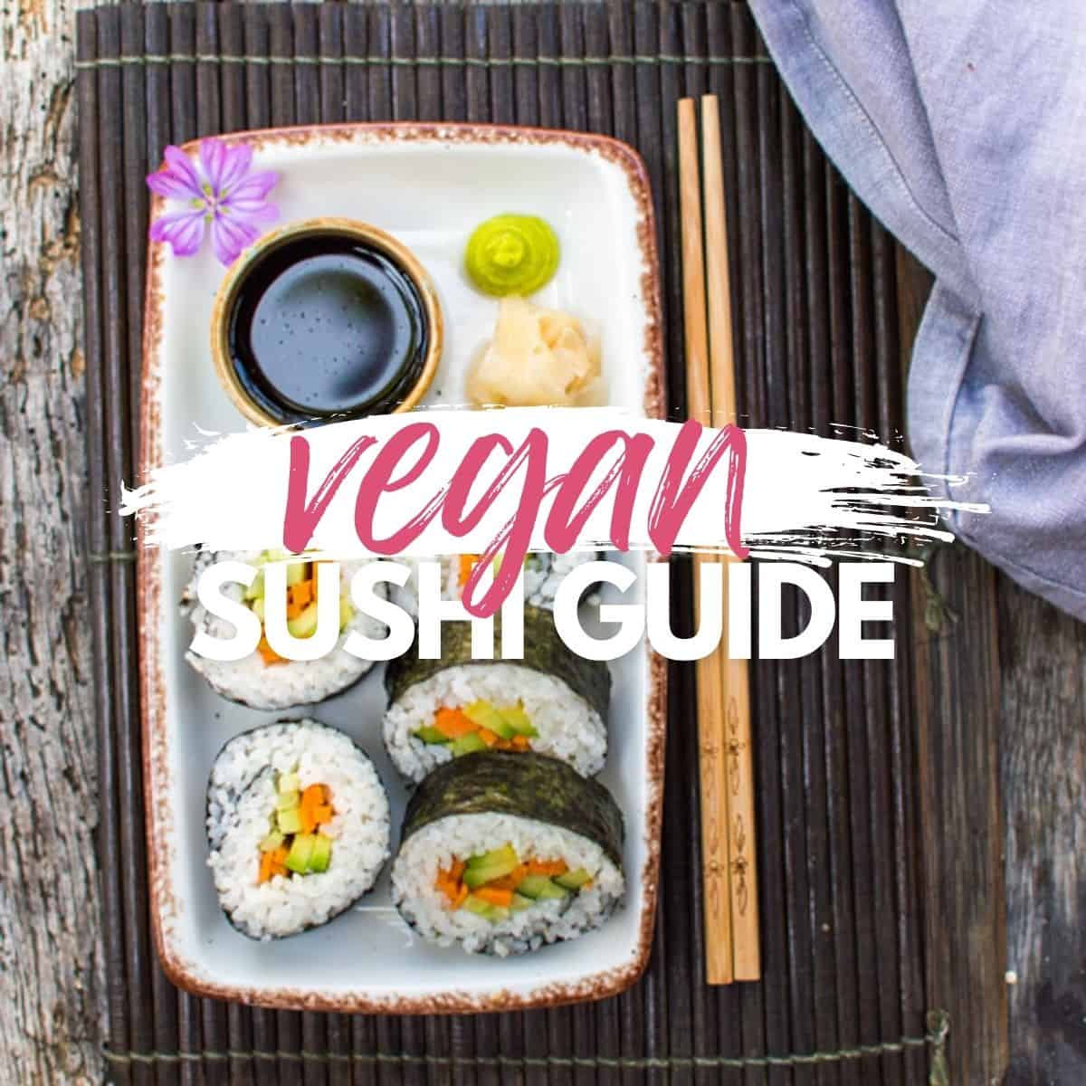 How to Roll Sushi - EatPlant-Based