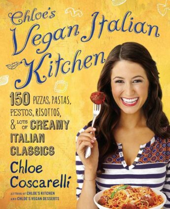 chloe's vegan italian kitchen by chloe coscarelli