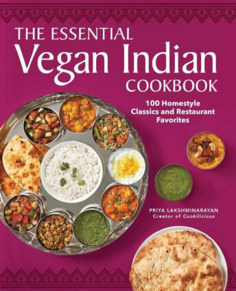 the essential vegan indian cookbook by priya lakshminarayan