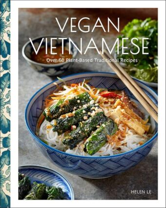 vegan vietnamese by helen le