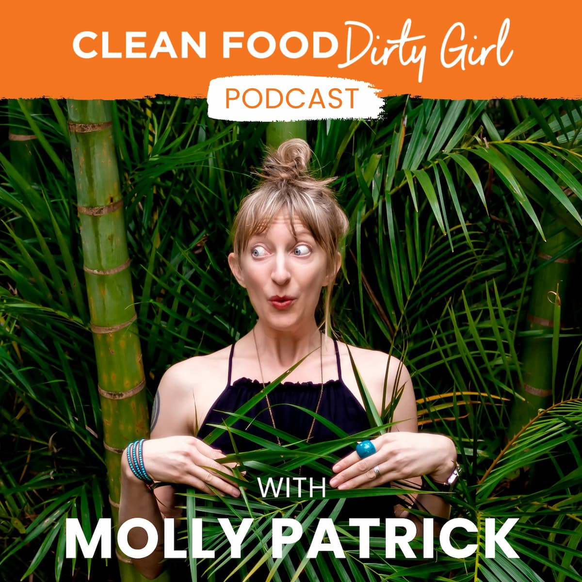 Clean Food Dirty Girl Vegan Podcast with Molly Patrick